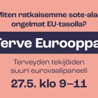 Mainos, jossa lukee &quot;Terve Eurooppa&quot;. Mainoksessa kerrotaan Tehyn ja Lääkäriliiton EU-vaalipaneelista 27.5.