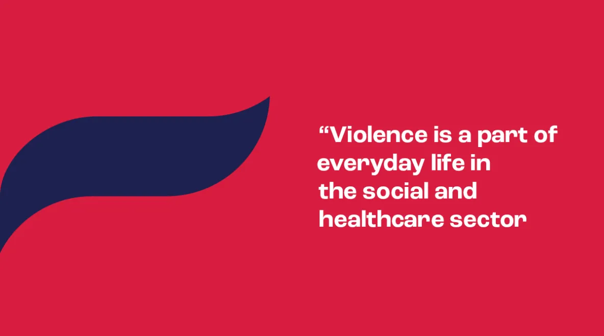Punaisella pohjalla sininen siipikuvio ja myös valkoinen teksti &quot;violence is a part of everyday life in the social and healthcare sector&quot;.