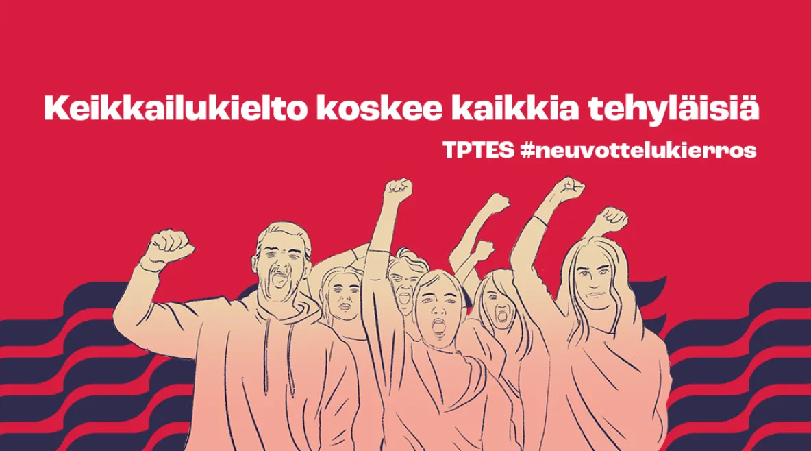 Punainen piirroskuva, jossa lukee &quot;keikkailukielto koskettaa kaikkia tehyläisiä&quot;. Piirroskuvassa myös mielenosoittajia.