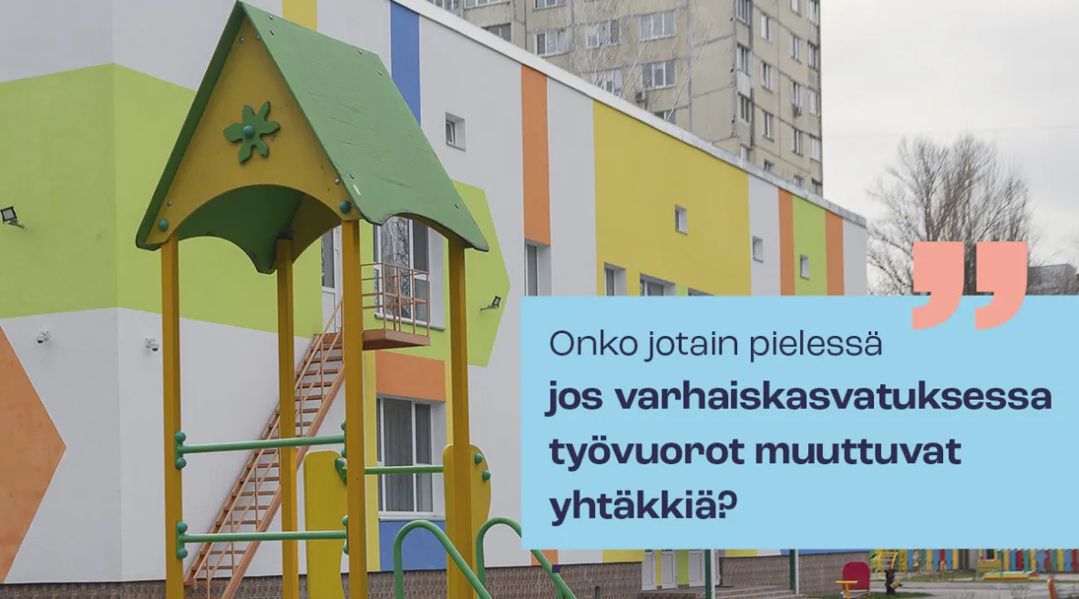 Kuvassa päiväkoti.