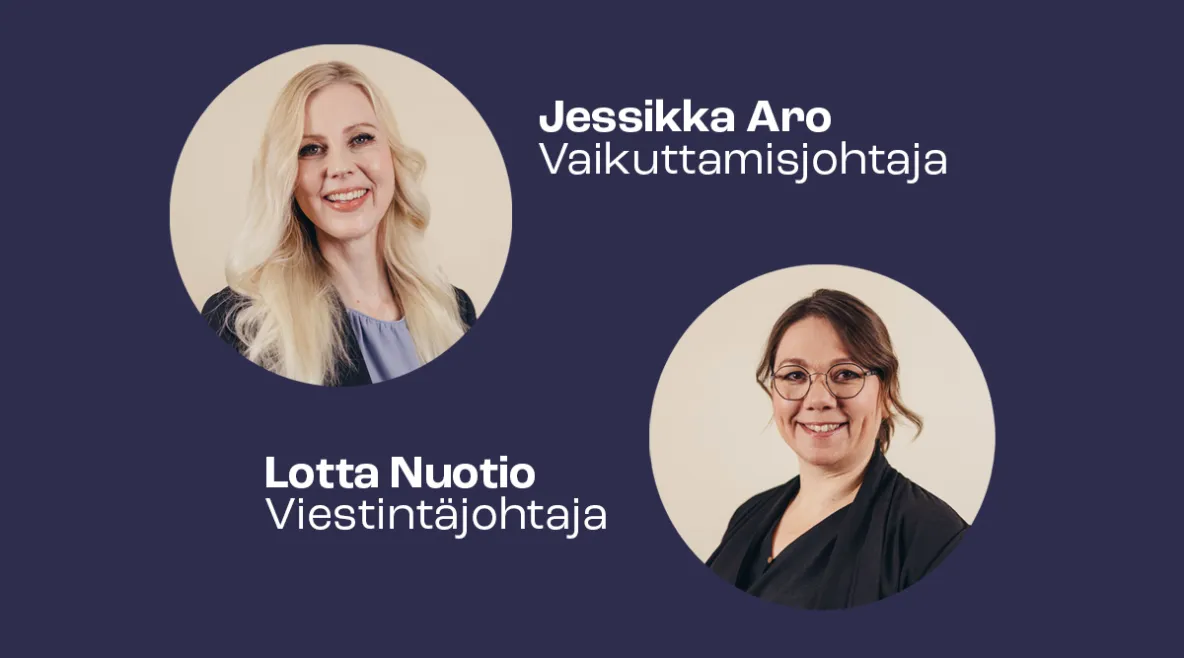 Kuvassa Tehyn vaikuttajajohtaja Jessikka Aro ja viestintäjohtaja Lotta Nuotio.