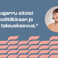 Sinisellä pohjalla kuva naisesta ja teksti &quot;Velkajarru sitoisi kuripolitiikkaan ja söisi talouskasvua