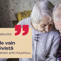 Kuvassa kaksi vanhusta ja teksti "kun julkista taloutta sopeutetaan kyse ei ole vain budjettirivistä - vaan siitä kenen arki muuttuu.