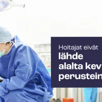 Väsynyt hoitaja istuu leikkaussalissa. Kuvassa teksti: "Hoitajat eivät lähde alalta kevyin perustein."