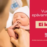 Kuvassa nainen vauvansa kanssa ja teksti &quot;Vuosi epävarmuutta? Ei käy&quot;.