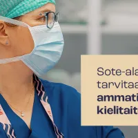 Kuvassa hoitaja, jolla maski suun edessä. Kuvassa on teksti "sote-alalla tarvitaan ammatillista kielitaitoa".