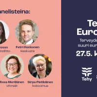 Mainoskuva, jossa mukana EU-vaalipanelistien kasvokuvat. Kyseinen paneeli pidetään 27.5. ja siinä keskustellaan Euroopan unionista ja terveysasioista. Paneelin järjestävät Tehy ja Lääkäriliitto.