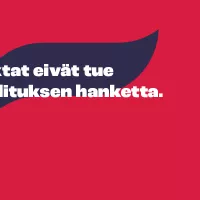 Piirroskuva, jossa slogan &quot;Faktat eivät tue hallituksen hanketta&quot;