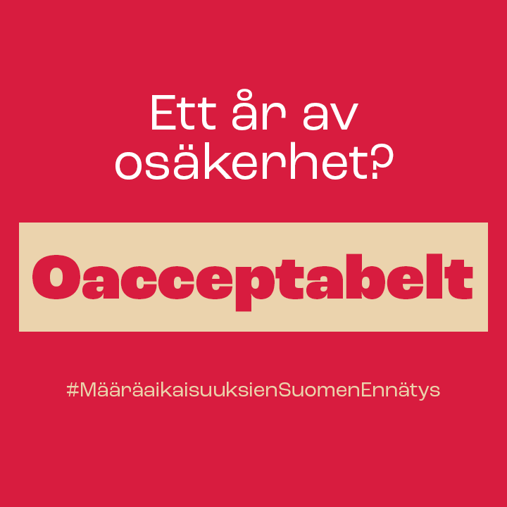 Ett år av osäkerhet? Oacceptabelt
