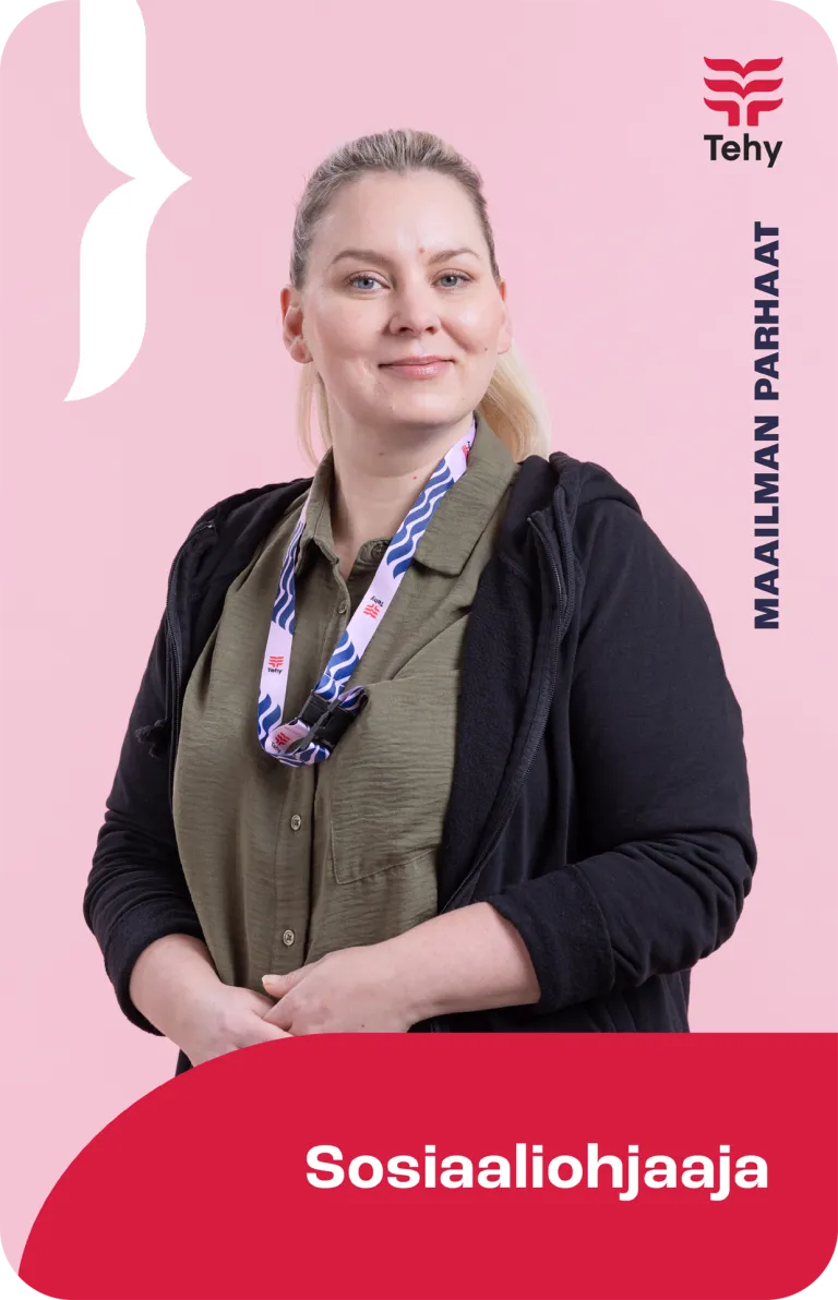 Kuvassa sosiaaliohjaaja Maailman parhaat -kampanjassa