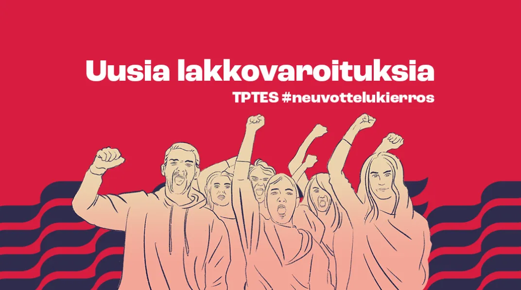 Piirroskuva, jossa mielenosoittajia. Kuvassa on teksti "uusia lakkovaroituksia". Mukana on myös teksti TPTES ja #neuvottelukierros