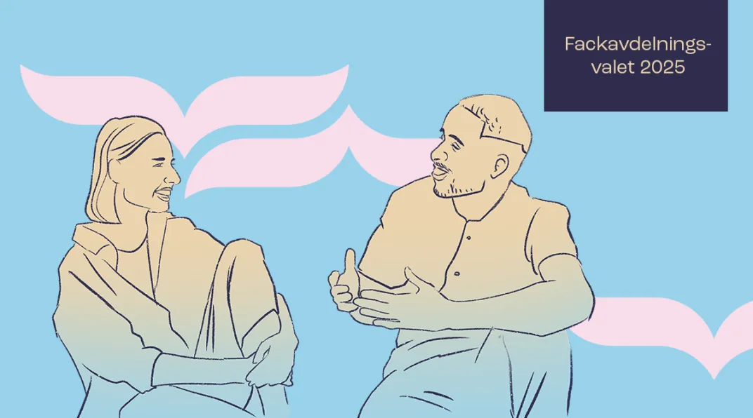En man och en kvinna diskuterar och det även finns text i bilden som säger: Fackavdelningsvalet 2025